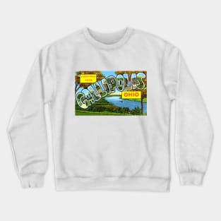 Greetings from Gallipolis, Ohio - Vintage Large Letter Postcard Crewneck Sweatshirt